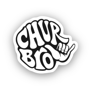 chur bro sticker